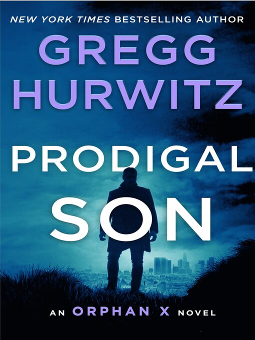 Title details for Prodigal Son by Gregg Hurwitz - Wait list